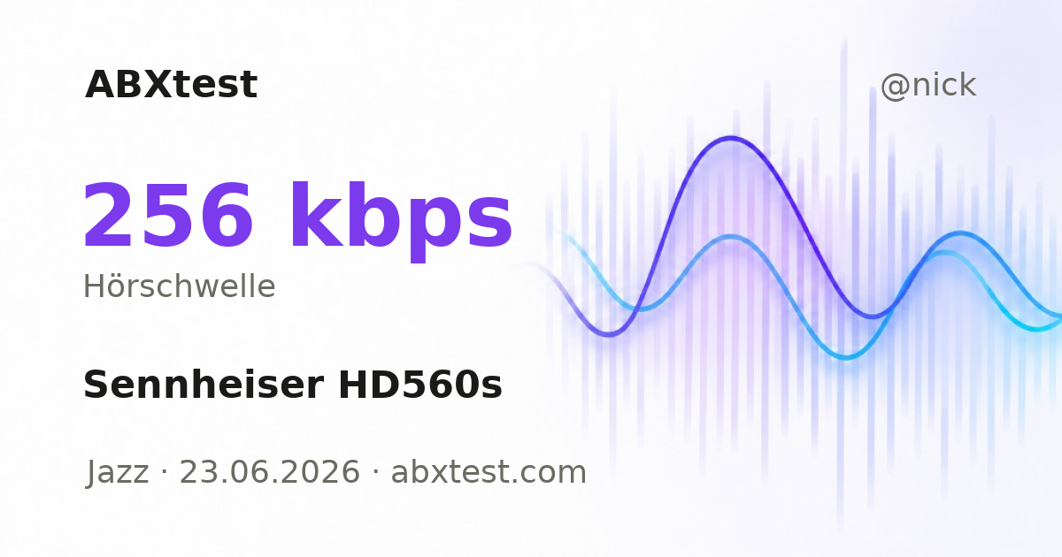 ABXtest: 256  kbps · Sennheiser HD560s